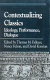 Contextualizing classics : ideology, performance, dialogue : essays in honor of John J. Peradotto /