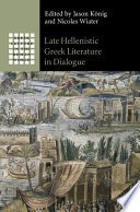 Late Hellenistic Greek literature in dialogue /