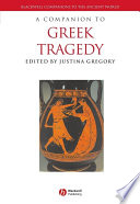 A companion to Greek tragedy /
