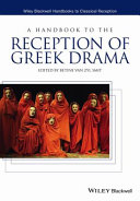 A handbook to the reception of Greek drama /