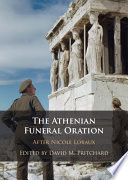 The Athenian funeral oration : after Nicole Loraux /