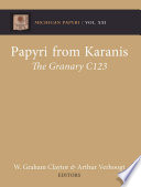 Papyri from Karanis : the Granary C123 (P. Mich. XXI) /