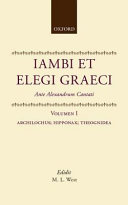 Iambi et elegi Graeci ante Alexandrum cantati /