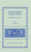 Tragicorum Graecorum fragmenta selecta /