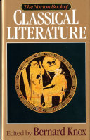 The Norton book of classical literature /
