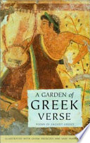 A garden of Greek verse : poems of ancient Greece.