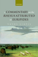A commentary on the Rhesus attributed to Euripides /