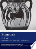 Euripides : Cyclops and major fragments of Greek satyric drama /