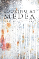 Looking at Medea : essays and a translation of Euripides' tragedy /