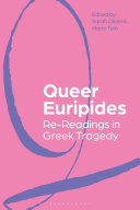 Queer Euripides : re-readings in Greek tragedy /