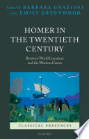 Homer in the twentieth century : between world literature and the western canon /