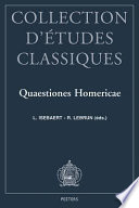 Quaestiones homericae : Acta Colloquii Namurcensis habiti diebus 7-9 mensis Semptembris anni 1995 /