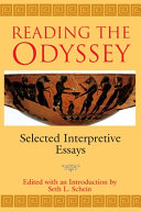 Reading the Odyssey : selected interpretive essays /