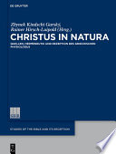 Christus in natura : Quellen, Hermeneutik und Rezeption des Physiologus /