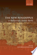 The new Posidippus : a Hellenistic poetry book /