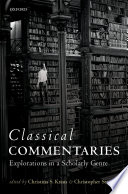 Classical commentaries : explorations in a scholarly genre /