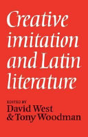 Creative imitation and Latin literature /
