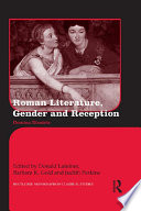 Roman literature, gender, and reception : domina illustris : essays in honor of Judith Peller Hallett /