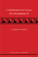 A commentary on Cicero, De Divinatione II /