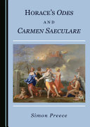Horace's Odes and Carmen saeculare : introduction, texts, translation in the original metres and notes /