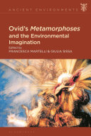 Ovid's Metamorphoses and the environmental imagination /