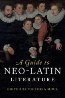 A guide to Neo-Latin literature /