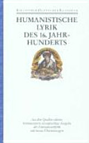 Humanistische Lyrik des 16. Jahrhunderts : Lateinisch und Deutsch /