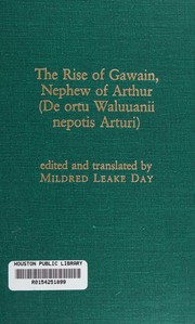 The rise of Gawain, nephew of Arthur = De ortu Waluuanii nepotis Arturi /