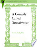 A comedy called Susenbrotus /