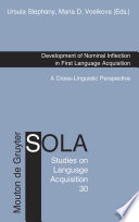 Development of nominal inflection in first language acquisition : a cross-linguistic perspective /