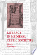 Literacy in medieval Celtic societies /