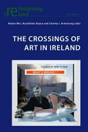 The crossings of art in Ireland /