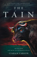 The Táin : a new translation of the Táin bó Cúailnge /