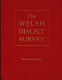 The Welsh dialect survey /