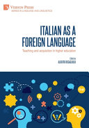 Italian as a foreign language : teaching and acquisition in higher education /