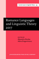 Romance languages and linguistic theory 2017 : selected papers from 'Going Romance' 31, Bucharest /