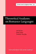 Theoretical analyses on Romance languages : selected papers from the 26th Linguistic Symposium on Romance Languages (LSRL XXVI), Mexico City, 28-30 March 1996 /