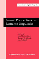 Formal perspectives on Romance linguistics : selected papers from the 28th Linguistic Symposium on Romance Languages (LSRL XVIII) : University Park, 16-19 April 1998 /