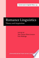 Romance linguistics : theory and acquisition : selected papers from the 32nd Linguistic Symposium on Romance Languages (LSRL), Toronto, April 2002 /