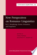 New perspectives on Romance linguistics : selected papers from the 35th Linguistic Symposium on Romance Languages (LSRL), Austin, Texas, February 2005.