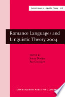Romance languages and linguistic theory 2004 : selected papers from "Going Romance," Leiden, 9-11 December 2004 /