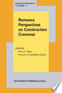 Romance Perspectives on Construction Grammar /