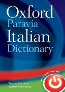 Oxford-Paravia Italian dictionary : English-Italian, Italian-English = Oxford Paravia il Dizionario : Inglese/Italiano, Italiano/Inglese.