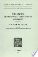 Mélanges de philologie et de littérature médiévales offerts à Michel Burger /
