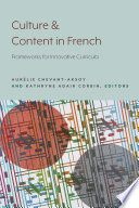 Culture and content in French : frameworks for innovative curricula /