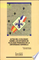 Actas del II Coloquio sobre los Estudios de Filología Francesa en la Universidad Española (Almagro, 3-5 de mayo de 1993) /