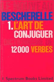 L'Art de conjuguer : dictionnaire de douze mille verbes.