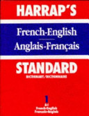 Harrap's standard French and English dictionary /