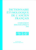 Dictionnaire étymologique de l'ancien français.