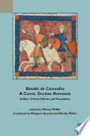 Blandin de Cornoalha : a comic Occitan romance : a new critical edition and translation /